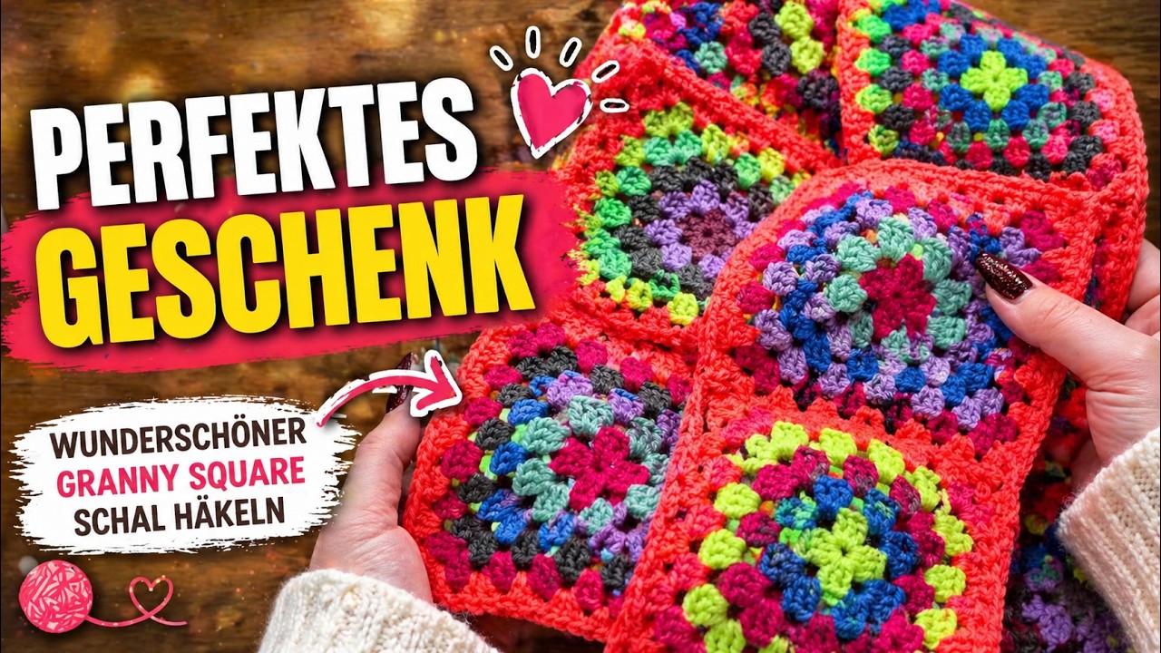 Granny Square Schal häkeln: Dein perfektes Winter-Accessoire & Geschenk (DIY)