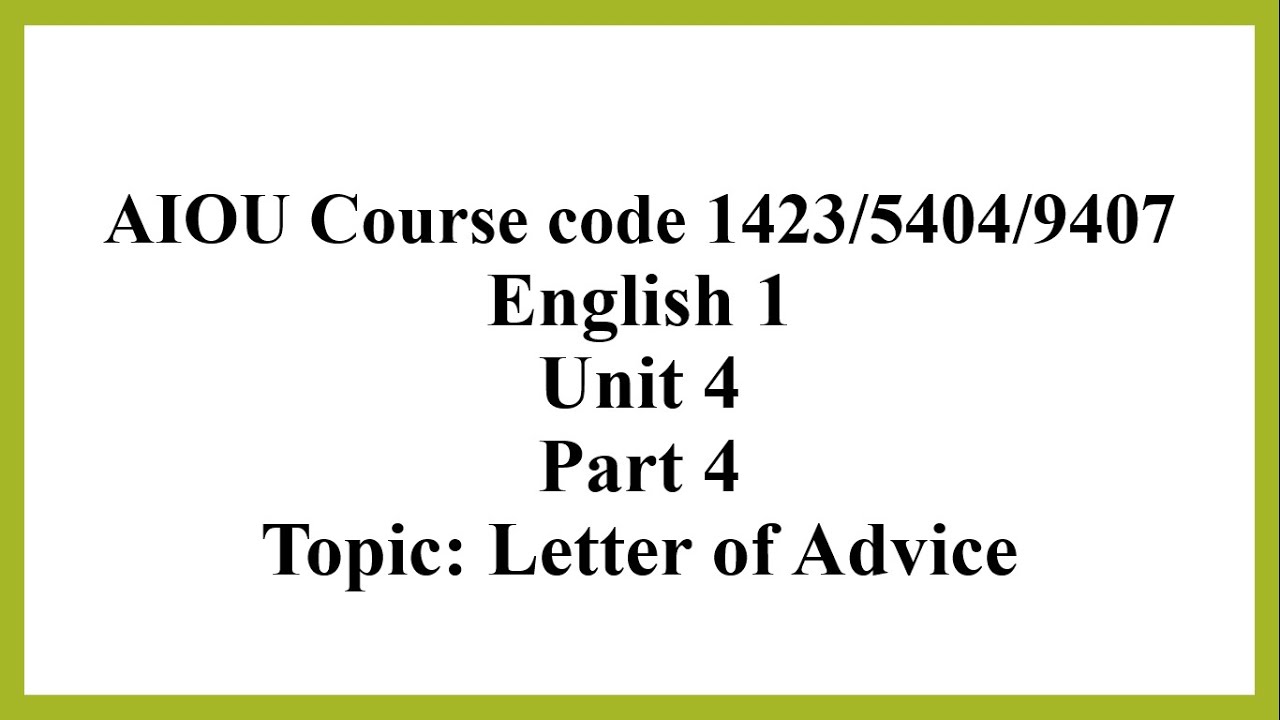 Letter of Advice (1423/5404/9407 Unit 4 part 4)
