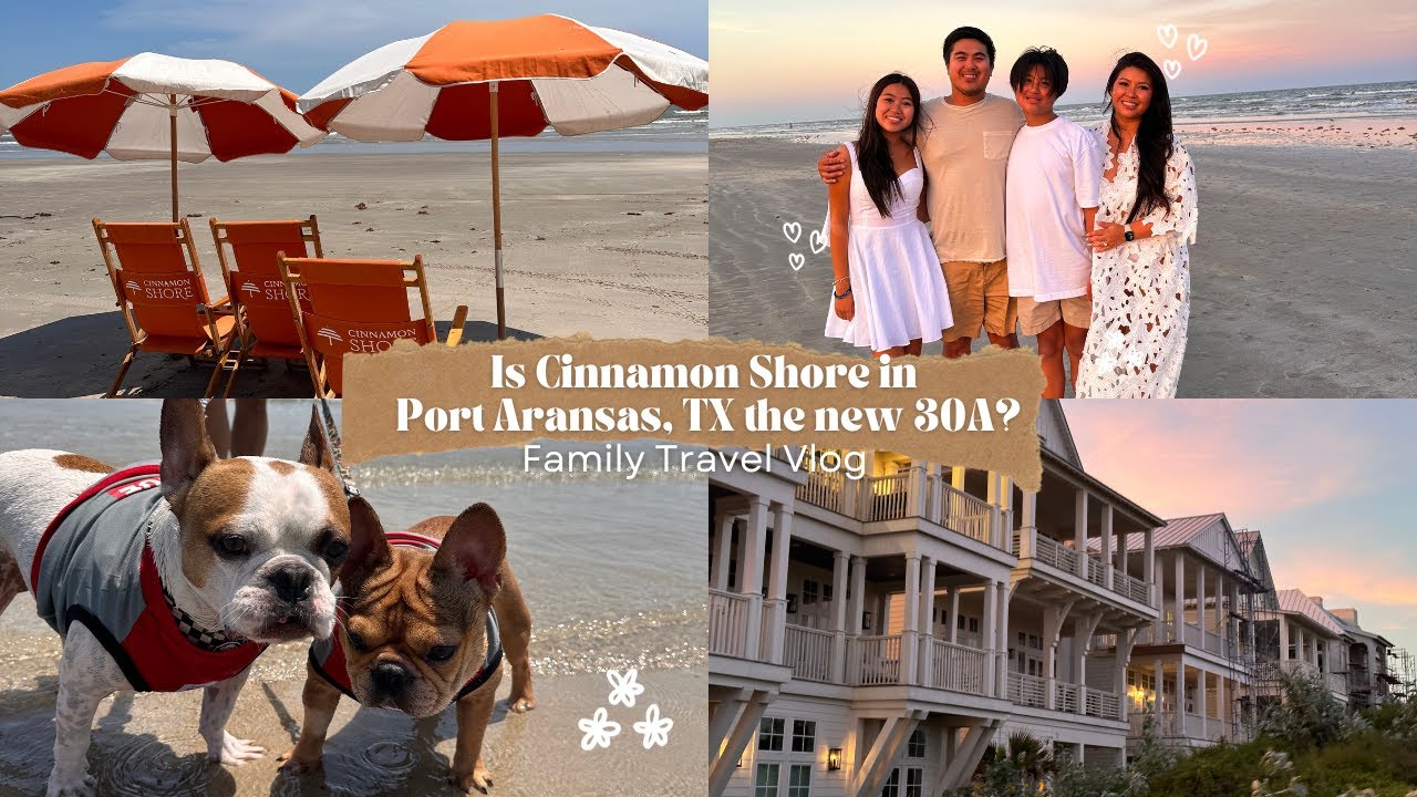 Is Cinnamon Shore in Port Aransas, TX the new 30A? (Family Travel Vlog to Cinnamon Shore)