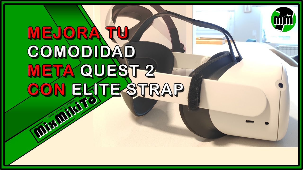 ▷ Oculus Quest 2 con Elite Strap, Unboxing, análisis en Español