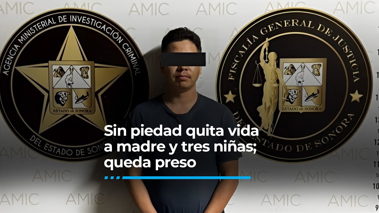 Sin piedad quita vida a madre y tres niñas; queda preso