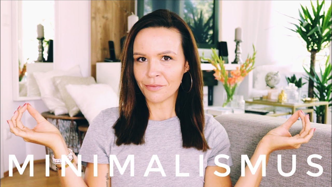MINIMALISMUS. MEINE ERFAHRUNGEN. GLÜCKLICHER OHNE KONSUM? ANFÄNGERTIPPS