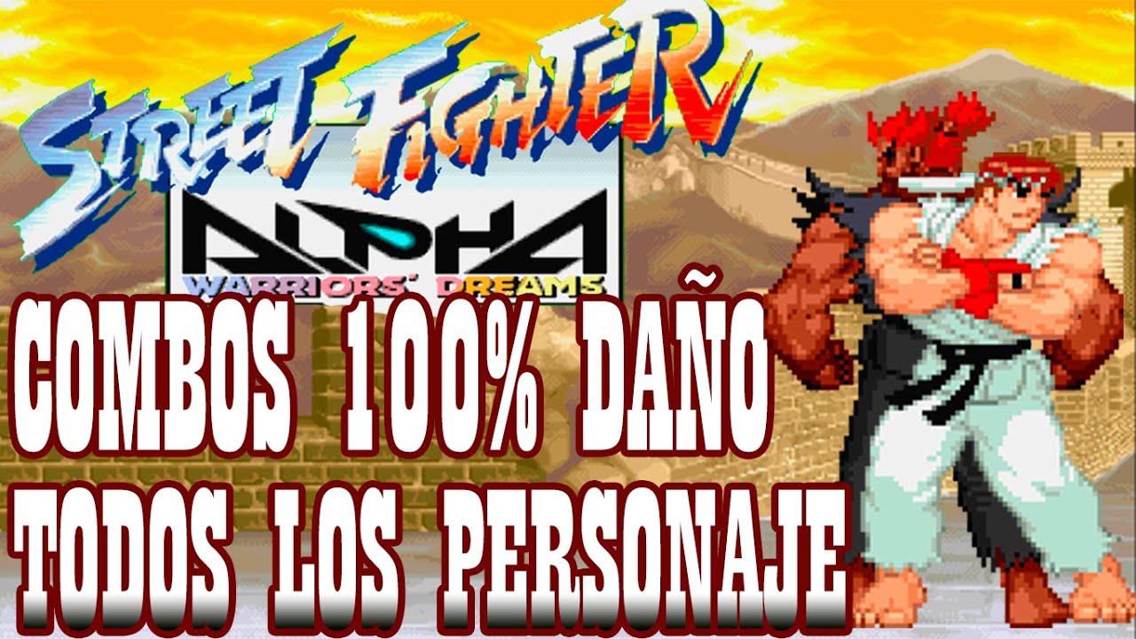 SFA Street Fighter ALPHA/ZERO 100% Death Combos All Characters️ by K' Will 2018