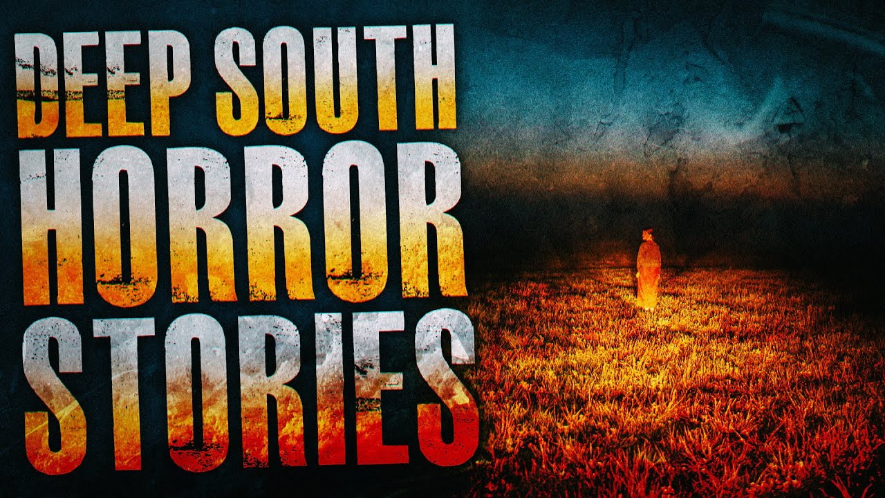 7 TRUE Scary Deep South Horror Stories | True Scary Stories