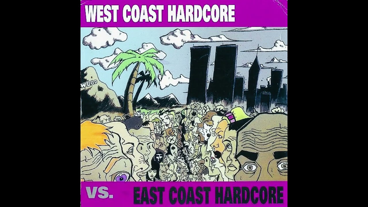 Various - West Coast Hardcore vs East Coast Hardcore (full album)