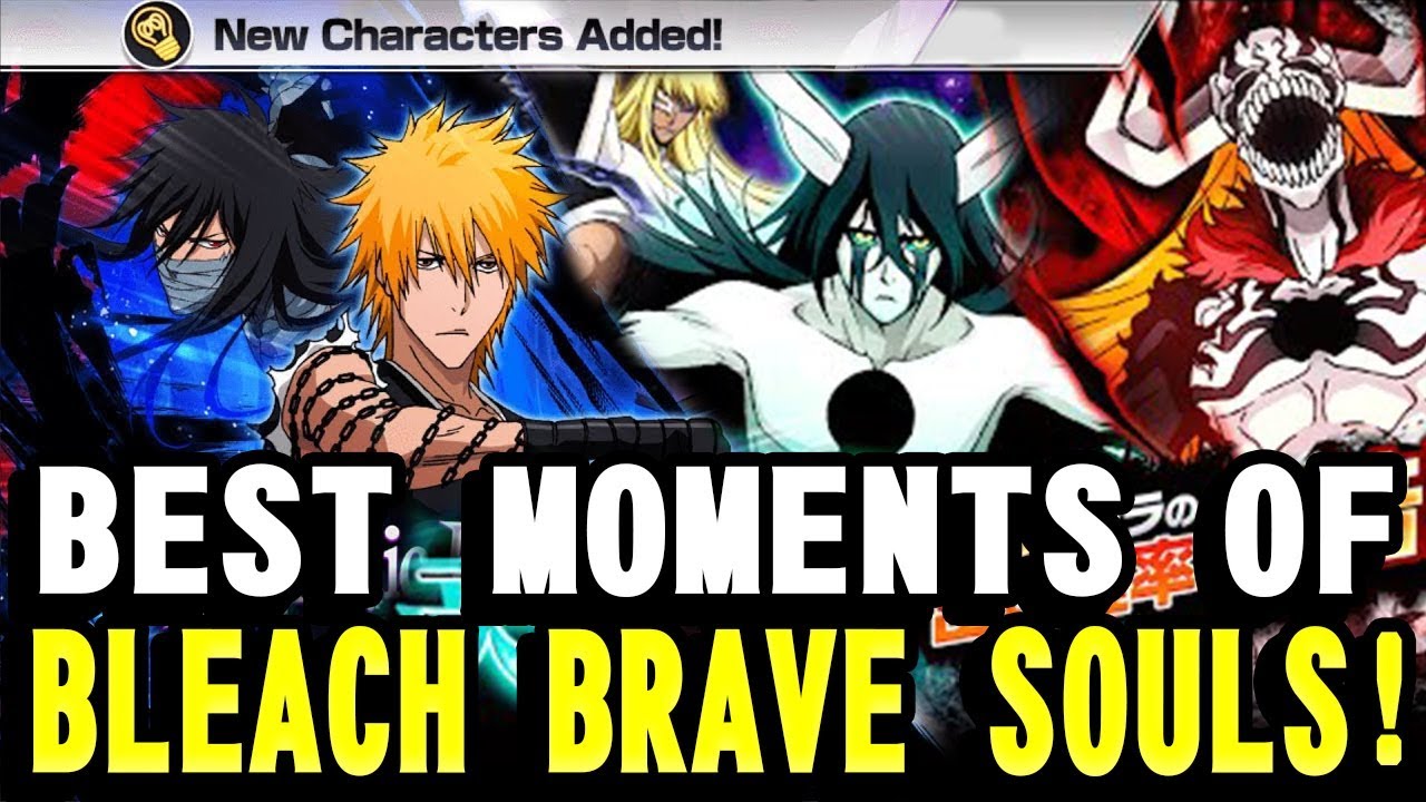 TOP 10 BEST MOMENTS OF BLEACH BRAVE SOULS!