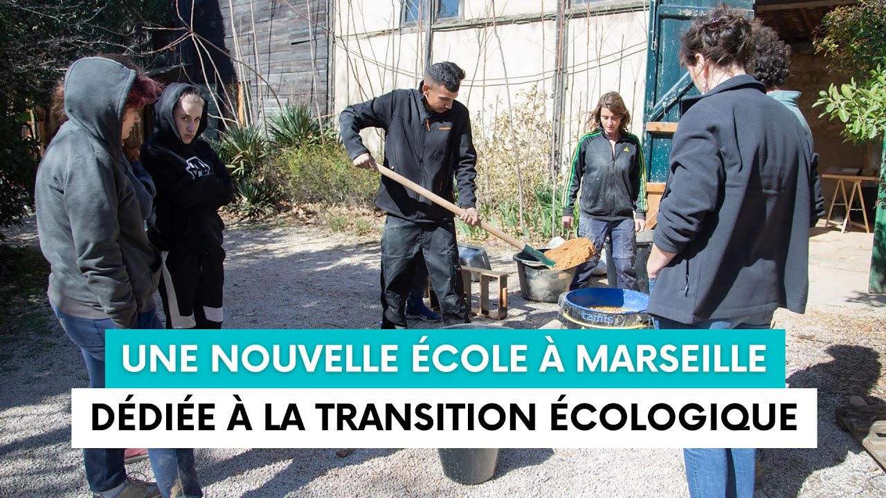 Une école de la transition écologique voit le jour à Marseille