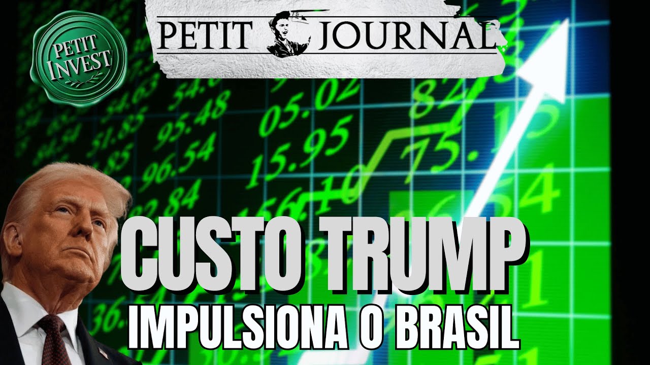 Custo Trump impulsiona o Brasil - Invest 101