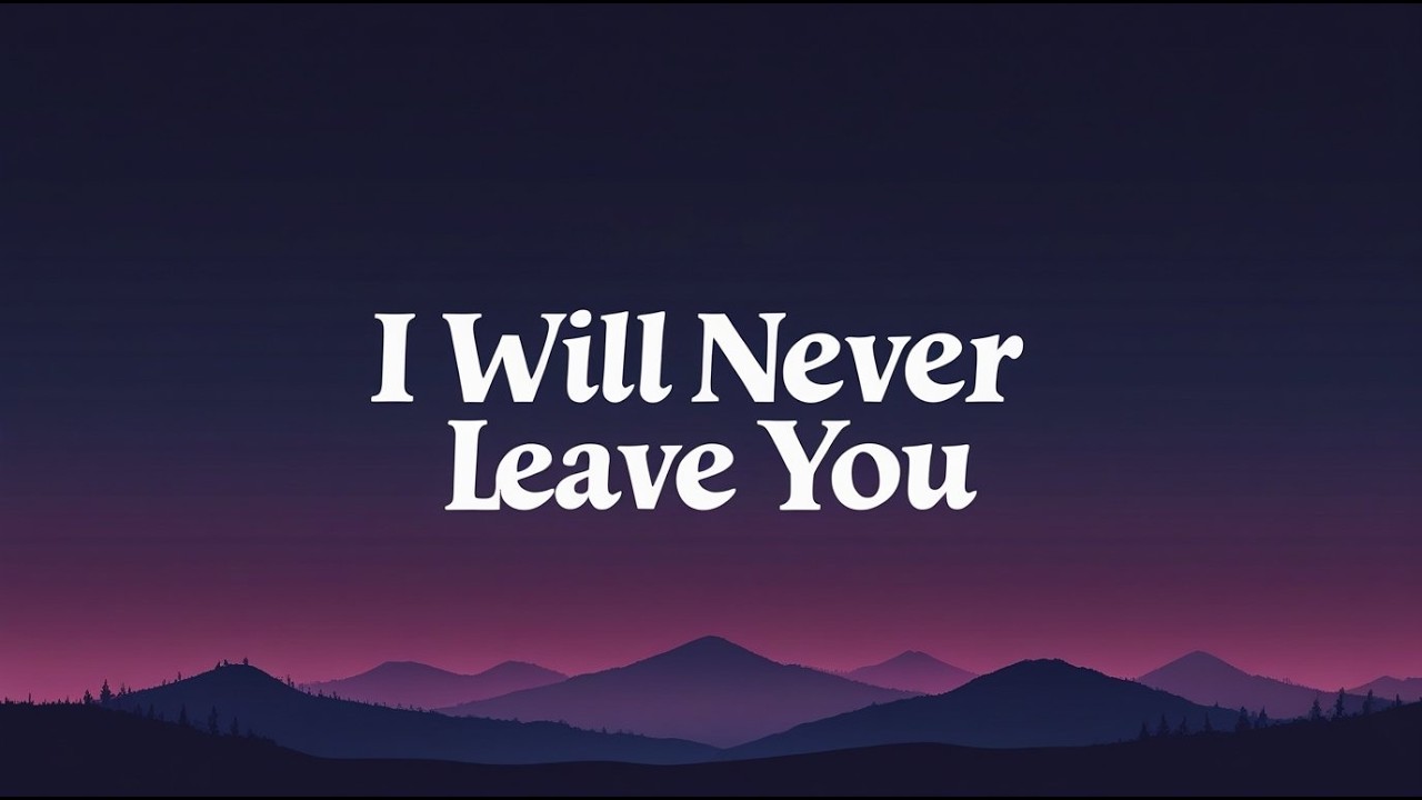 I Will Never Leave You – Romantic Love Songs (Forever Love Collection) | Lyric Video