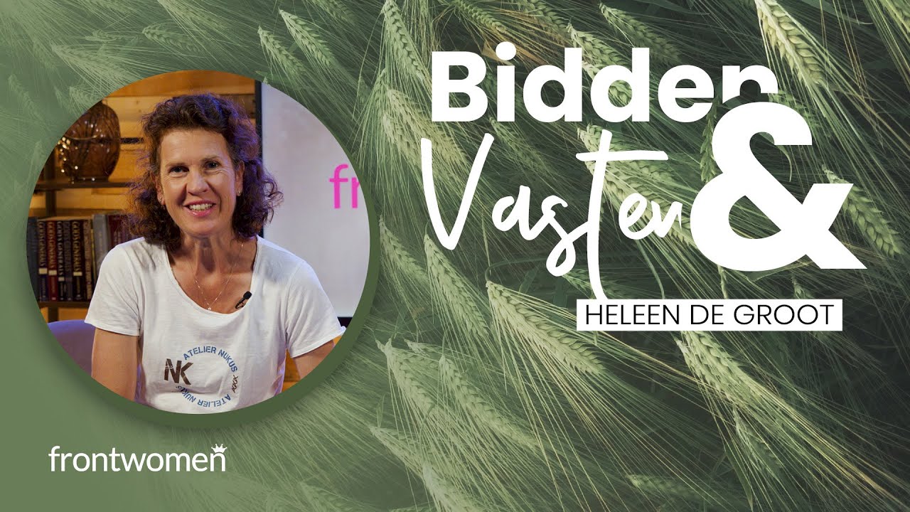 Bidden & vasten - Heleen de Groot - Frontwomen