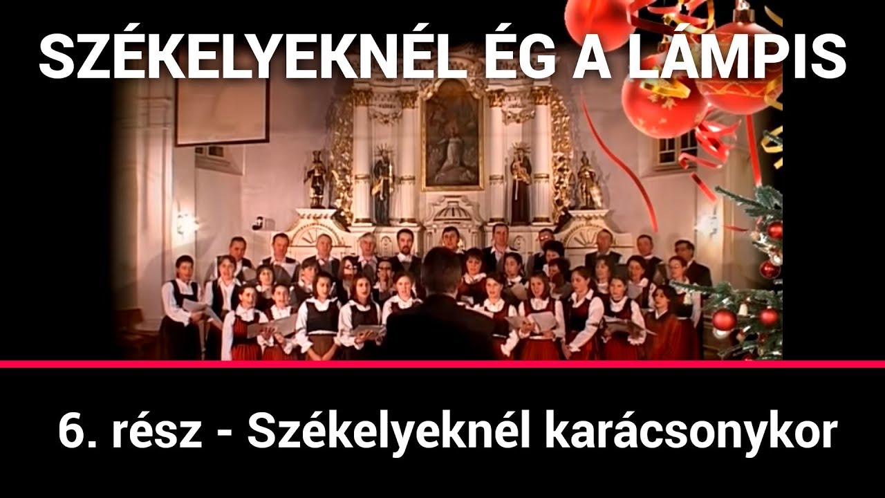 Székelyeknél ég a lámpis 6. rész - Székelyeknél karácsonykor (2010)