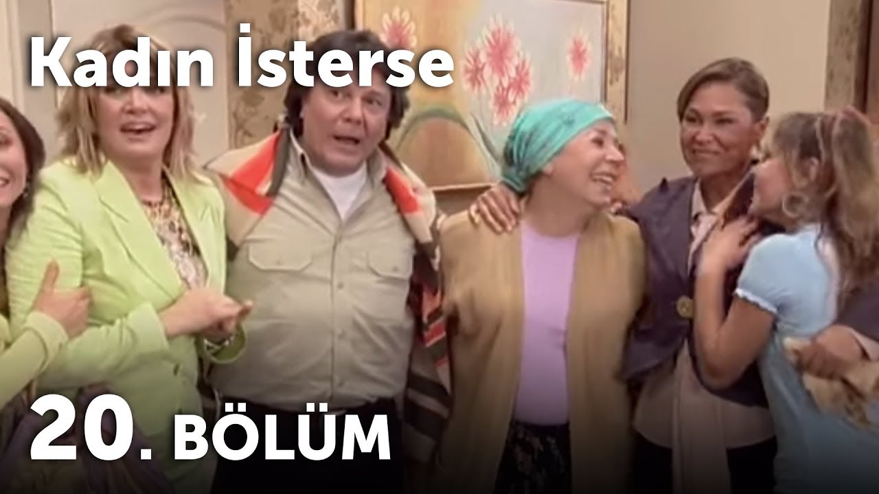 Kadın İsterse 20.Bölüm