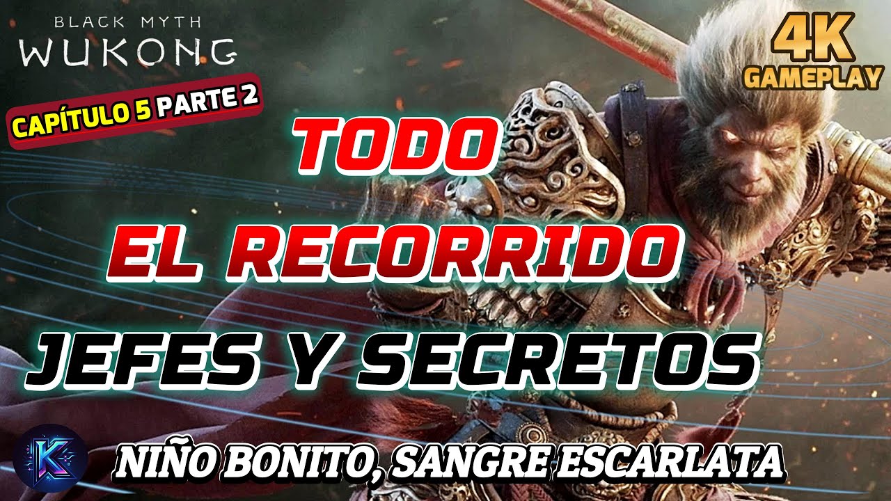 🐒👉 BLACK MYTH WUKONG | TODO EL RECORRIDO | 👹JEFES Y SECRETOS | CAPÍTULO 5️⃣ PARTE 2