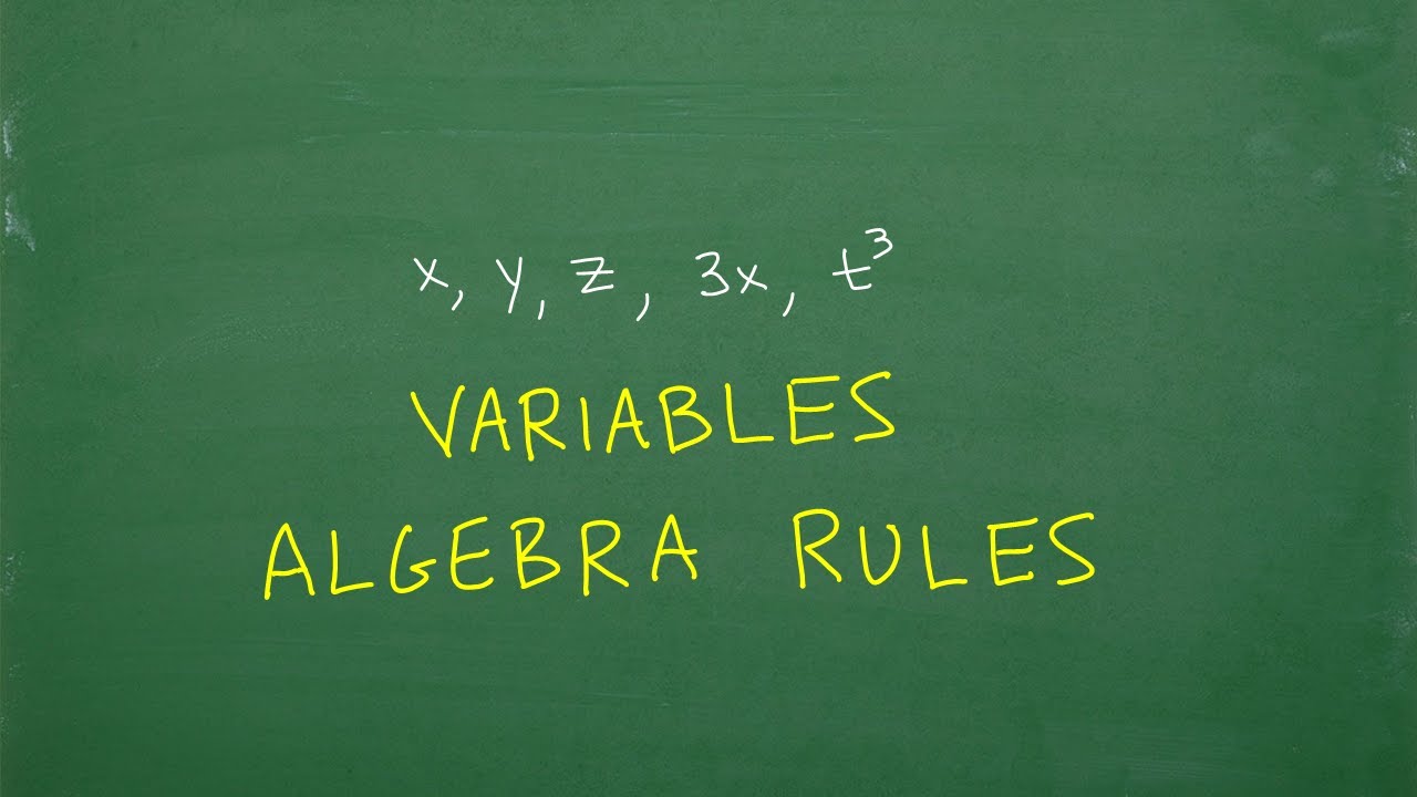 Variables - Algebra Rules You MUST Know