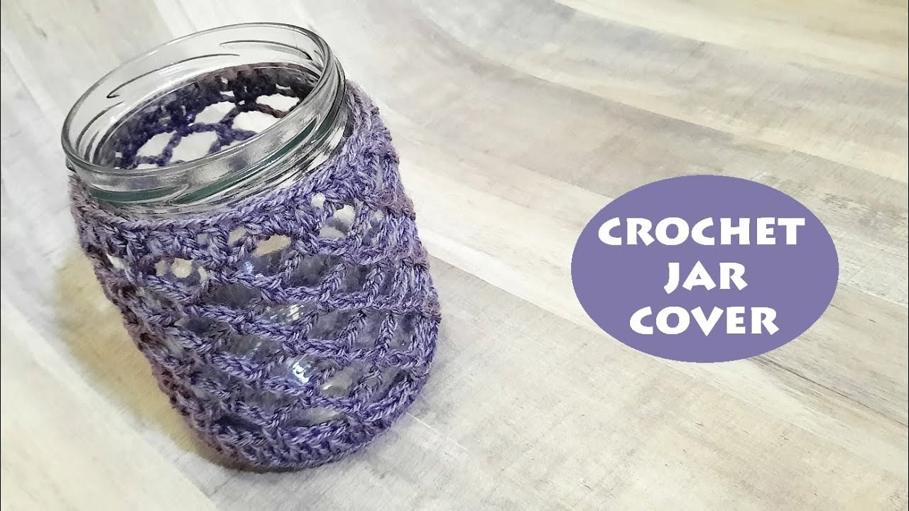 Crochet Jar Cover | Crochet With Samra