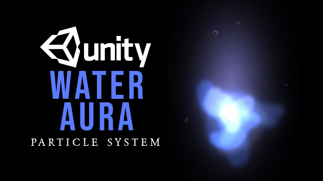 Water Aura VFX Unity Particle System || How to make a Water Aura in unity Particle System VFX