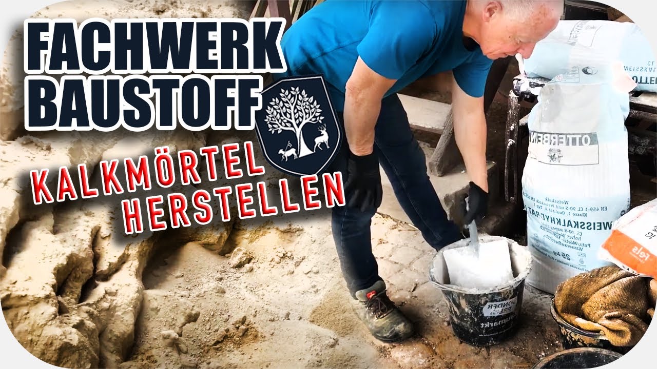 #04 | Kalkm&ouml;rtel ohne Zement selbst herstellen DIY - Fachwerkhaus renovieren