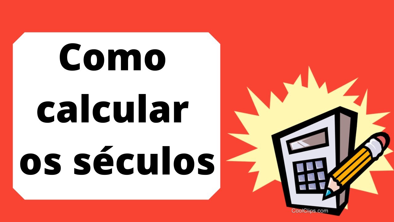 Como calcular séculos