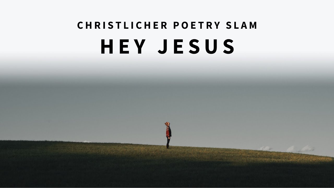 Hey Jesus - Sina Wagner | Christlicher Poetry Slam
