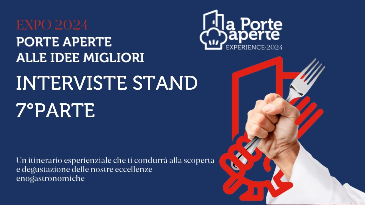 A Porte Aperte EXPO -  Interviste 7°parte