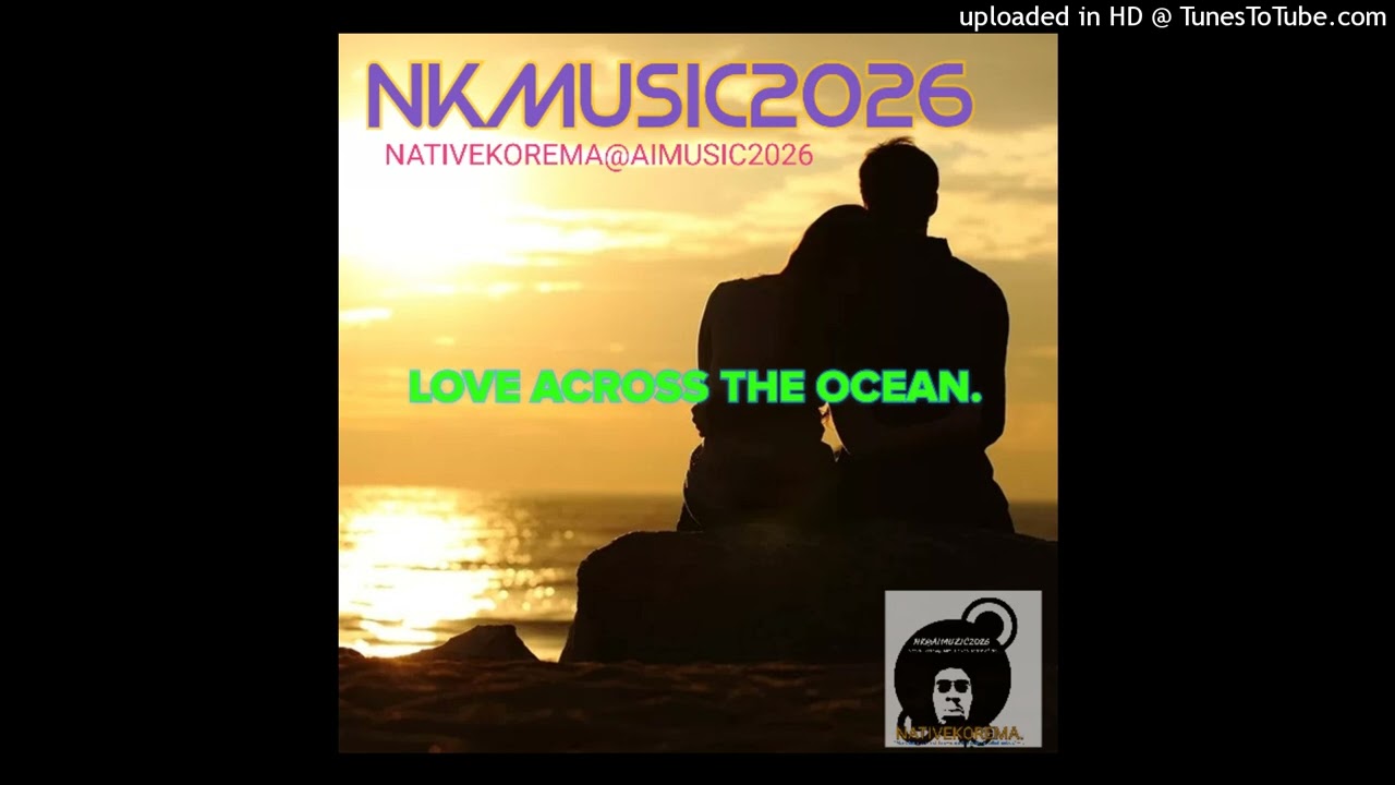 LOVE ACROSS THE OCEAN