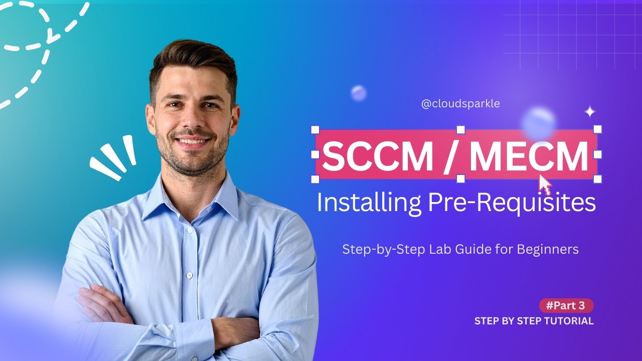 Installing SCCM / MECM Pre-Requisites | Step-by-Step Lab Guide for Beginners