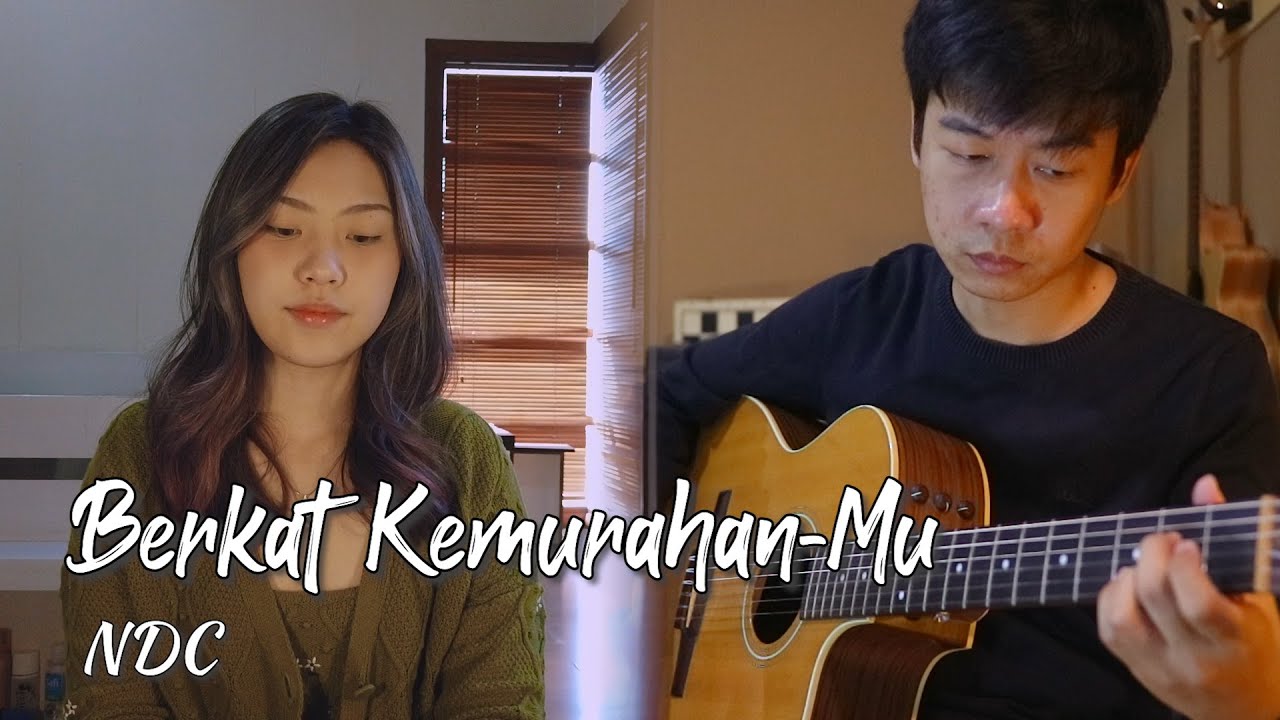 Berkat KemurahanMu - NDC | by NY7 (Nadia & Yoseph)