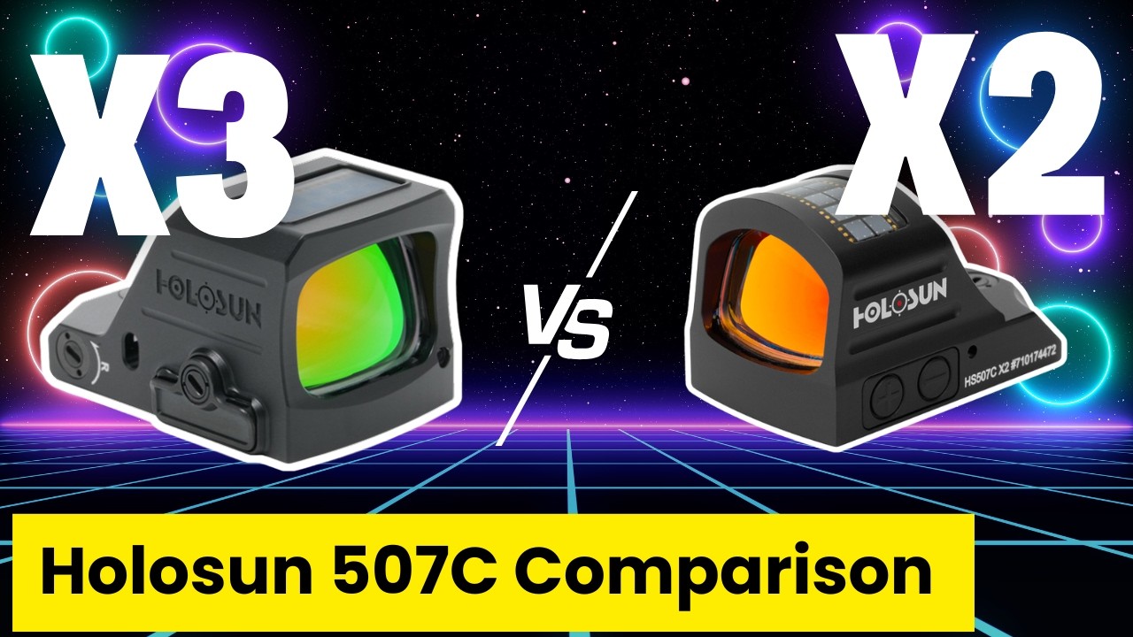 Holosun 507C-X3 vs 507C-X2: What&rsquo;s Actually Different?