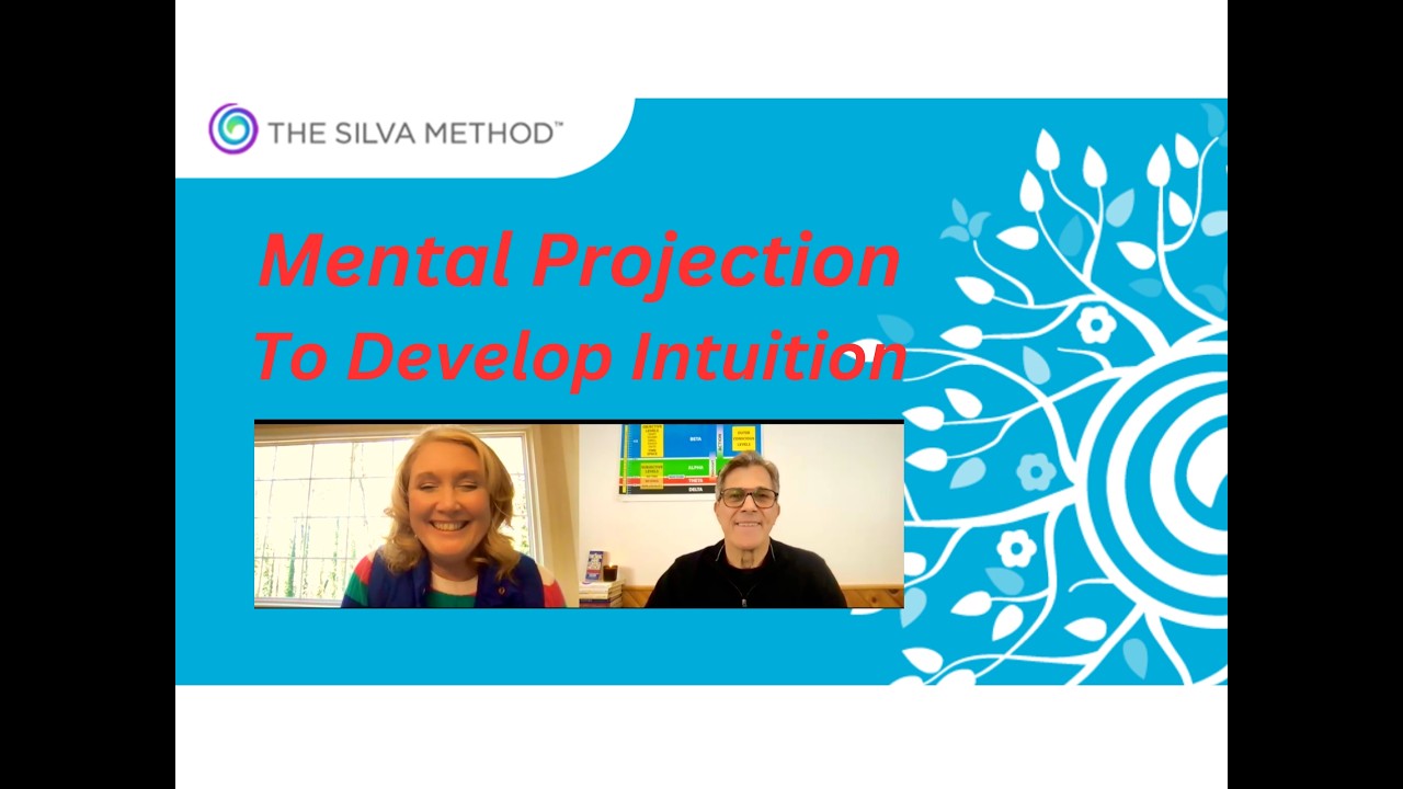 Silva Method Mental Projection To Develop Intuition
