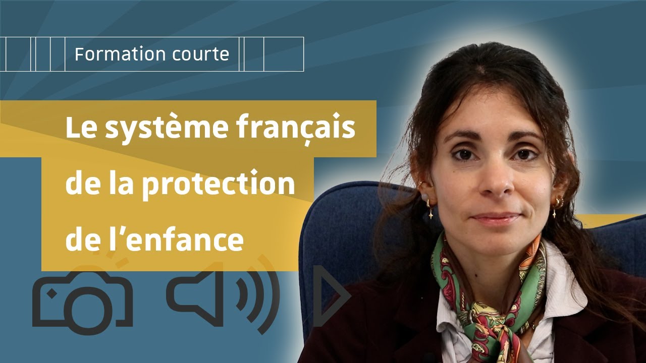 Protection de l’enfance en France : cadre juridique, acteurs et enjeux | Formation 2 jours