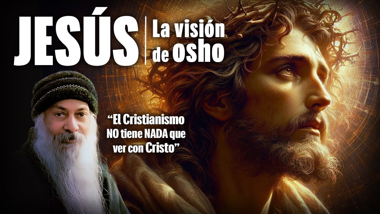 ¿Qué dijo Osho de Jesús? Cristo está Más Allá de Religiones