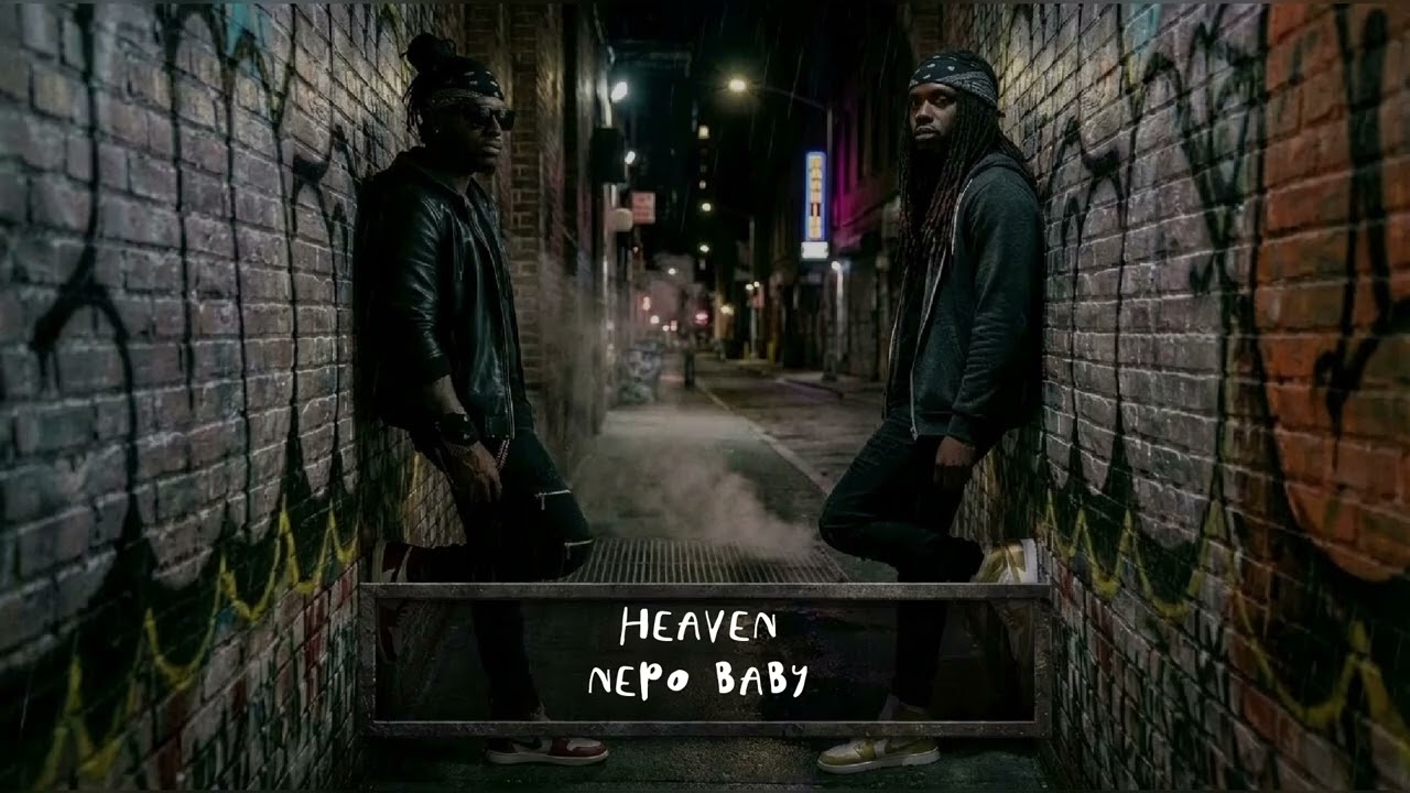 Heaven - Nepo Baby 