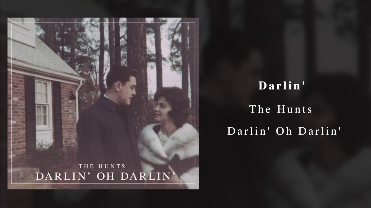 The Hunts - Darlin' (Official Audio)