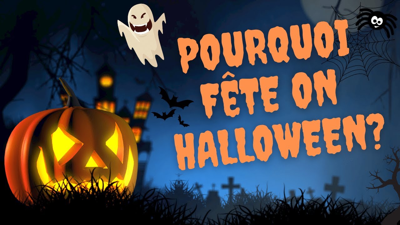 C'est quoi Halloween? Quelle est l'origine d'Halloween? 🎃