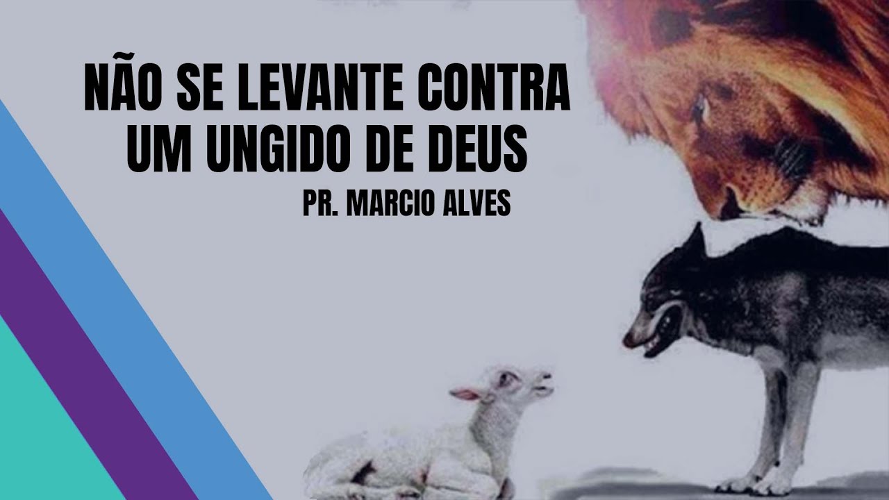 Não se levante contra um ungido de Deus / Pr Marcio Alves / Videira Flórida