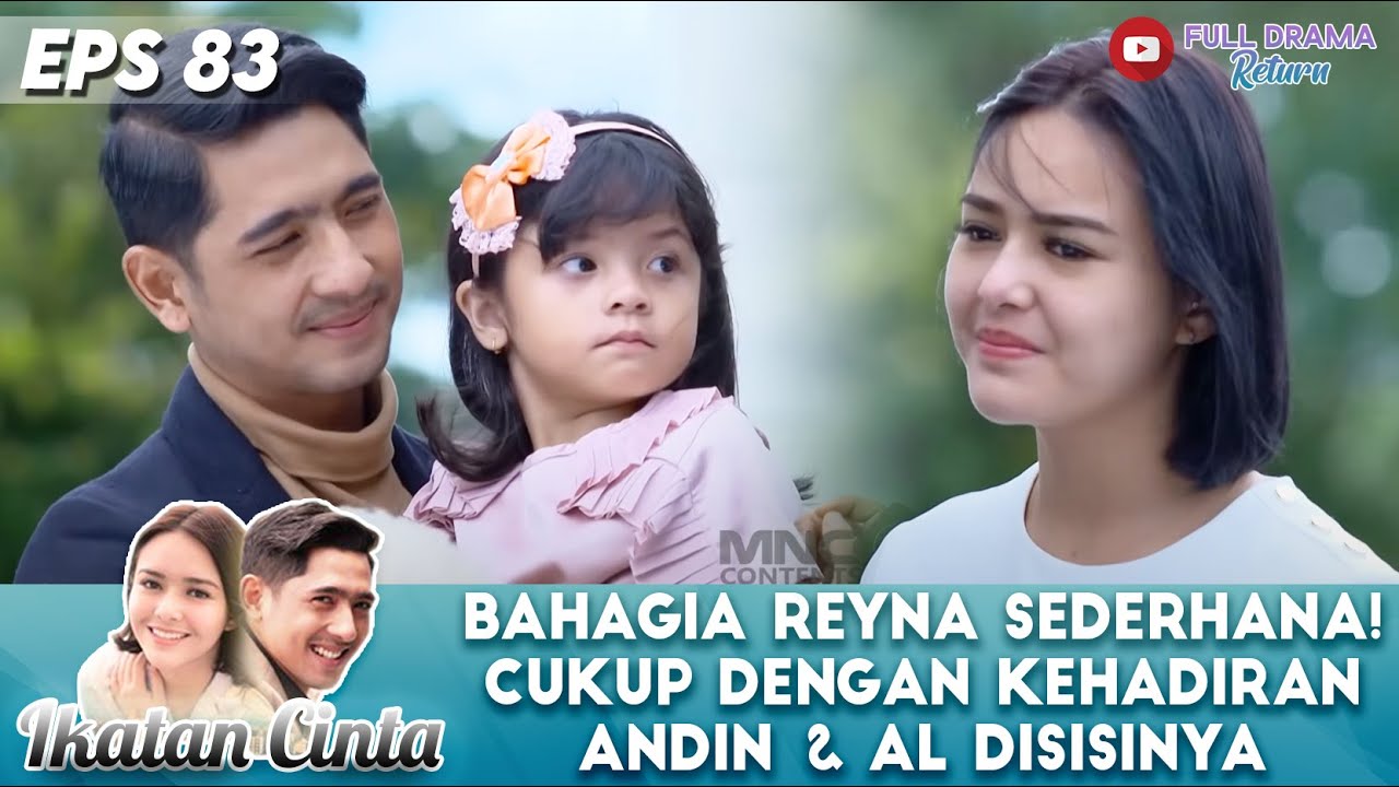 BAHAGIA REYNA SEDERHANA! CUKUP DENGAN KEHADIRAN MAMA ANDIN & PAPA AL DISISINYA - IKATAN CINTA