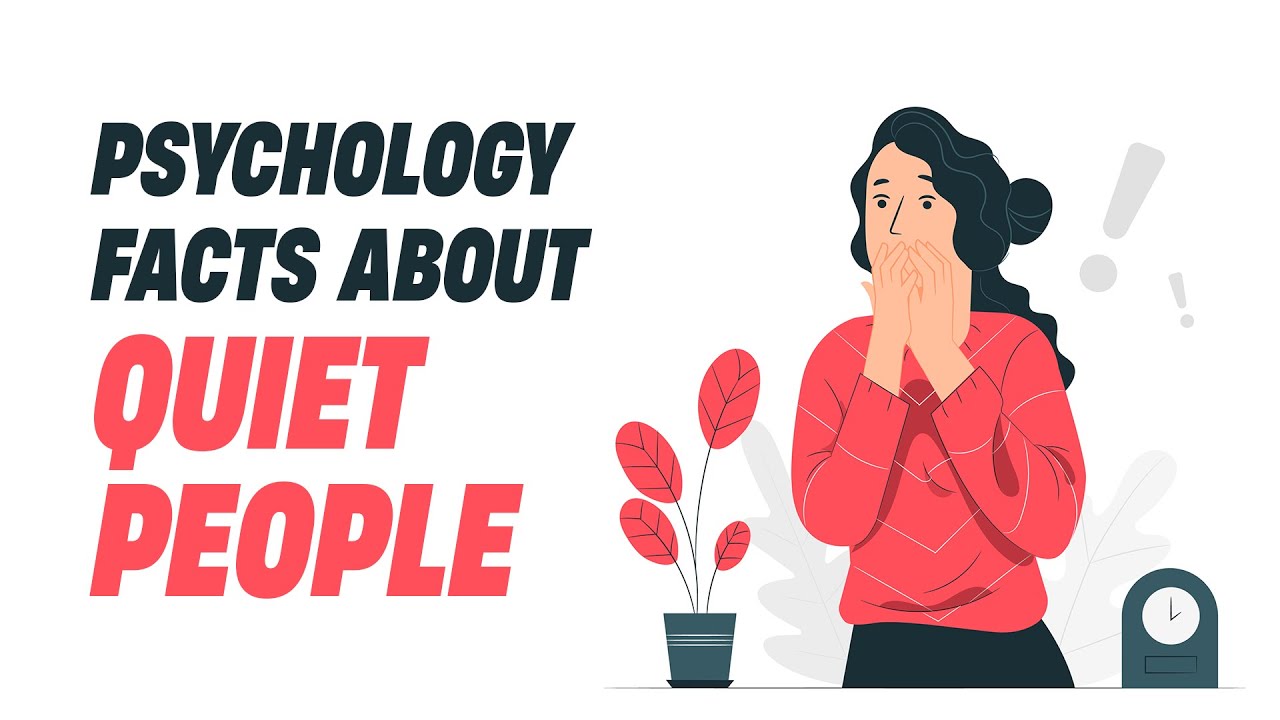 Psychology Facts about Quiet People
