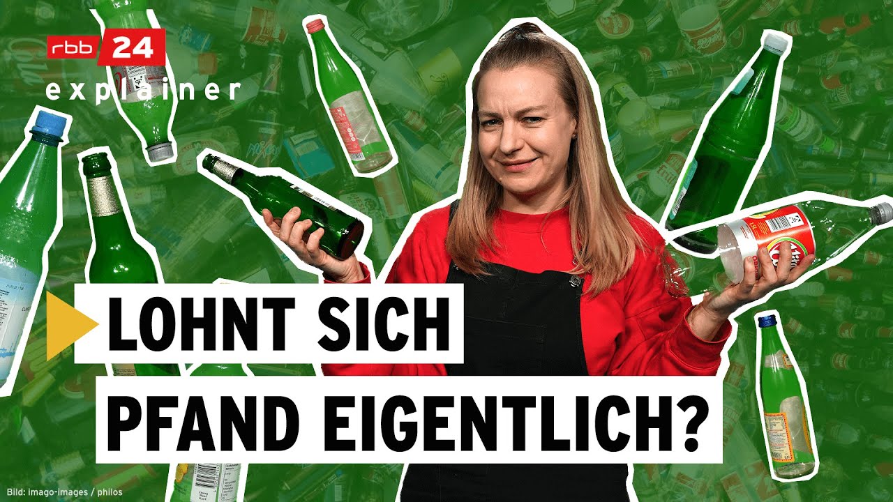 Die Wahrheit über das Pfandsystem | rbb|24 explainer