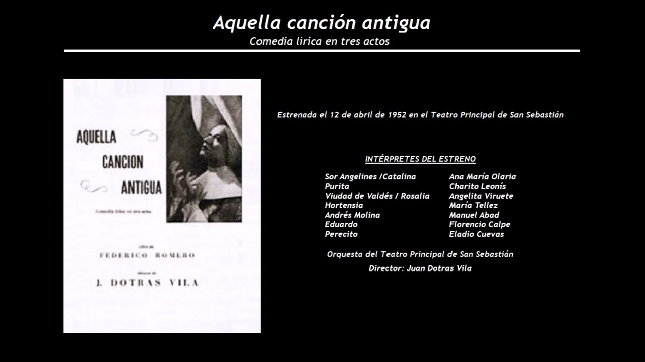 Aquella canción antigua - Romanza de Andrés 'Aquella canción antigua' (1952) - Manuel Abad