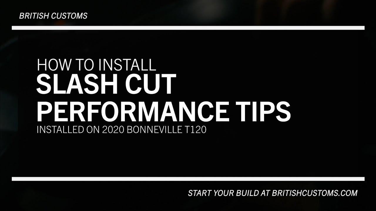 How to install British Customs Slash Cut Performance Tips for Triumph Bonneville T100/T120