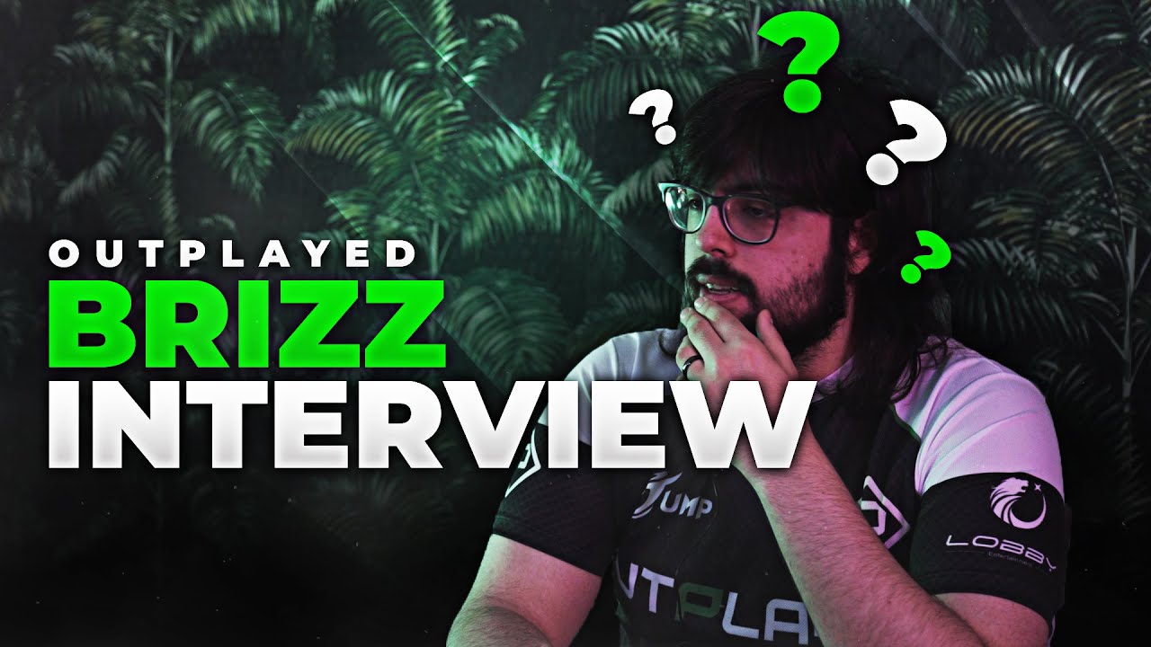 Outplayed Brizz Interview
