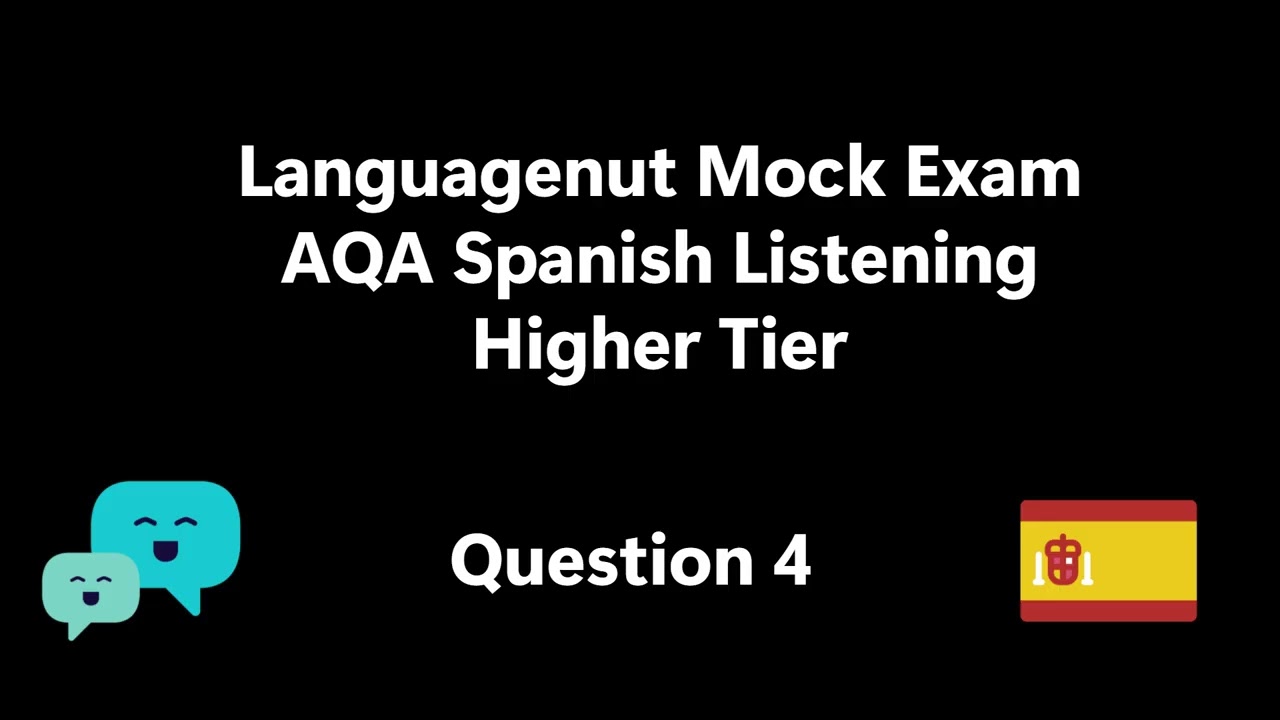 Languagenut Mock Exam - AQA Spanish Listening Higher