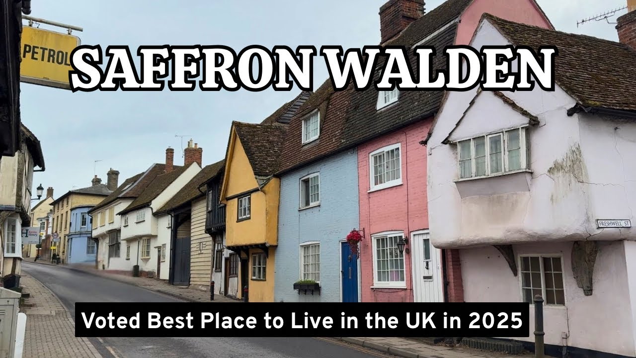 Saffron Walden | Voted The UK’s Best Place to Live in 2025 🏠