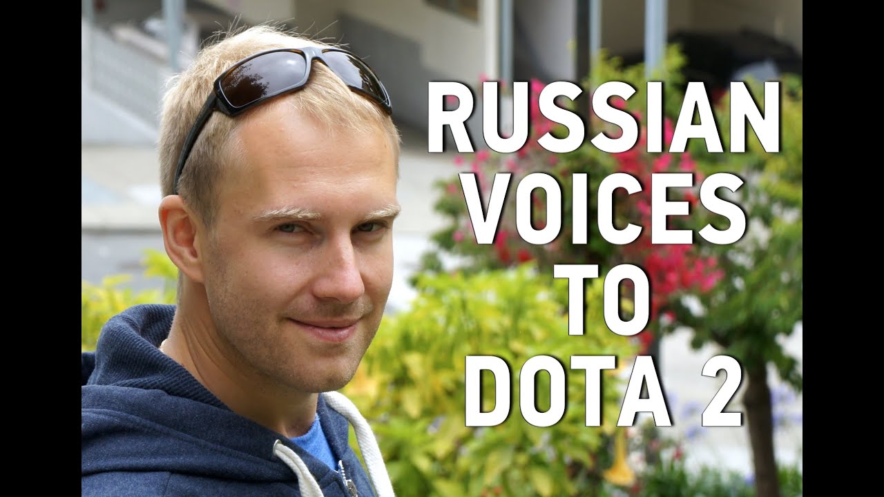 English presentation of the Russian VO for DOTA 2