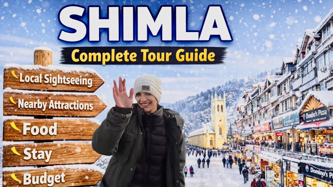 Shimla | Shimla Tourist Places | A Complete Tour Guide for Shimla | Shimla Snowfall |