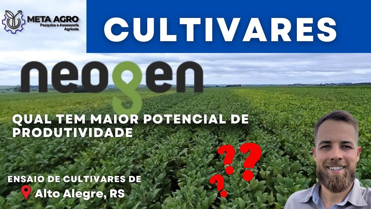Cultivares de Soja - Neogen / Qual a melhor?