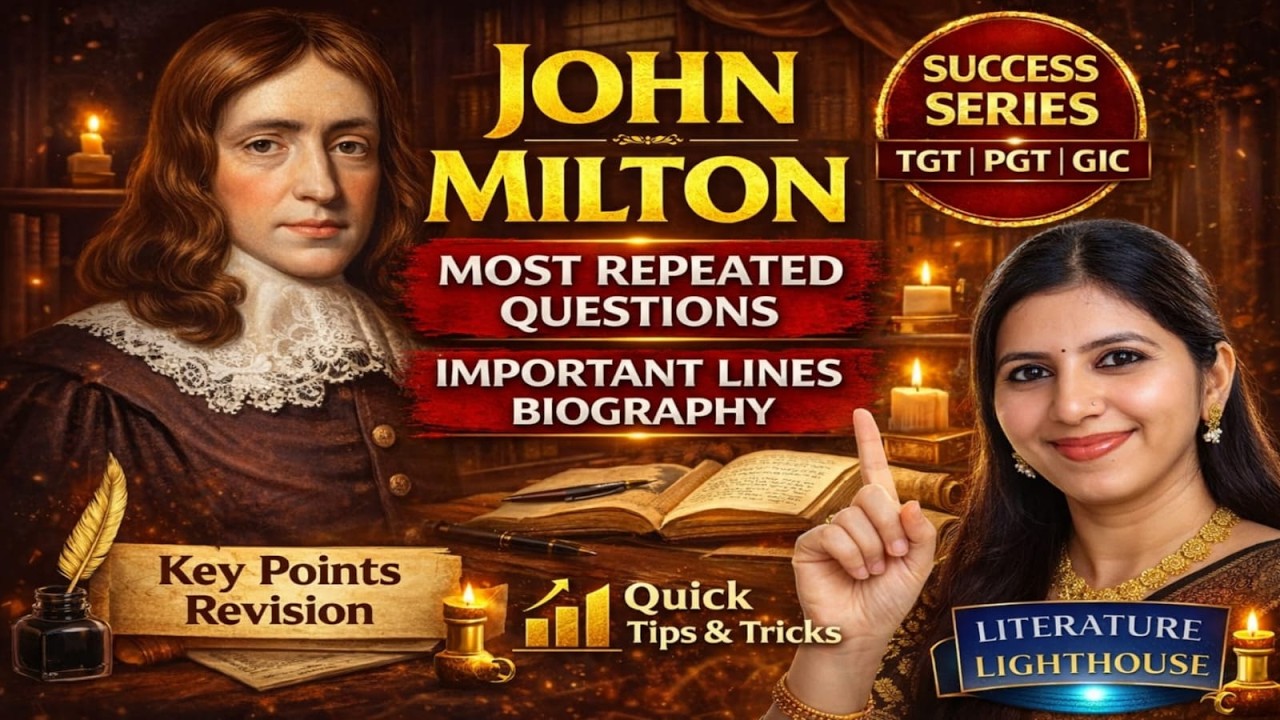 John Milton Most Repeated PYQs | TGT PGT GIC LT Grade English | Revision | Literature Exam |  