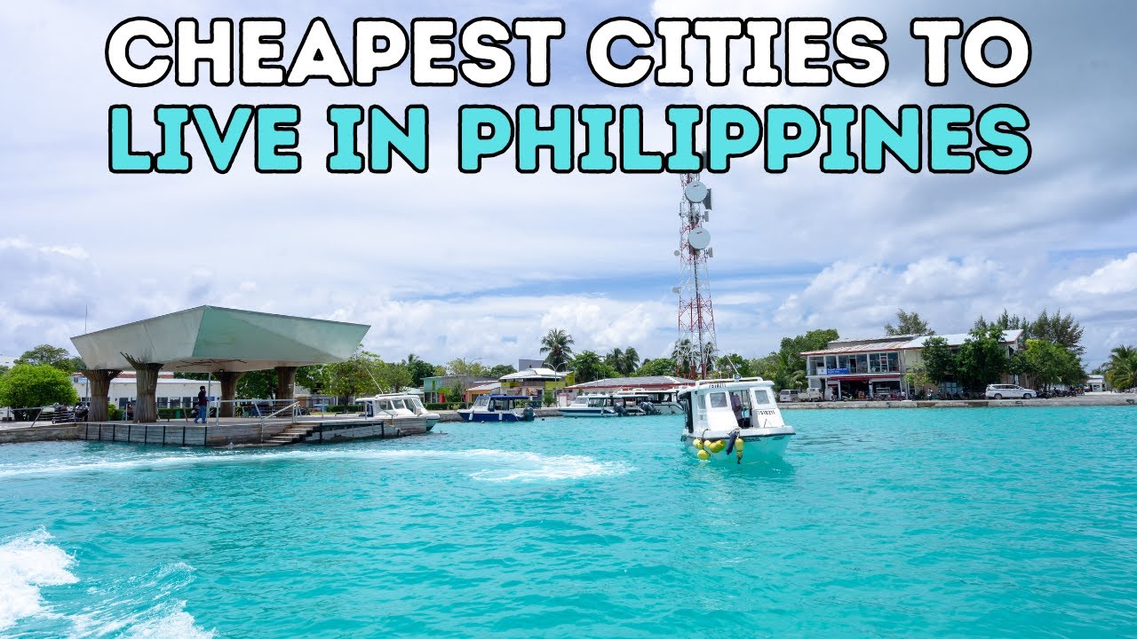 8 Cheapest Cities To Live In Philippines