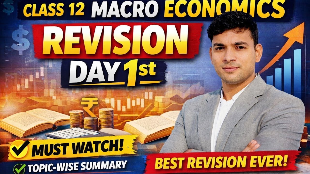Macro-economics Revision | Class -12th |  0 TO 100% | Complete  | Day -1 | Basic to advance