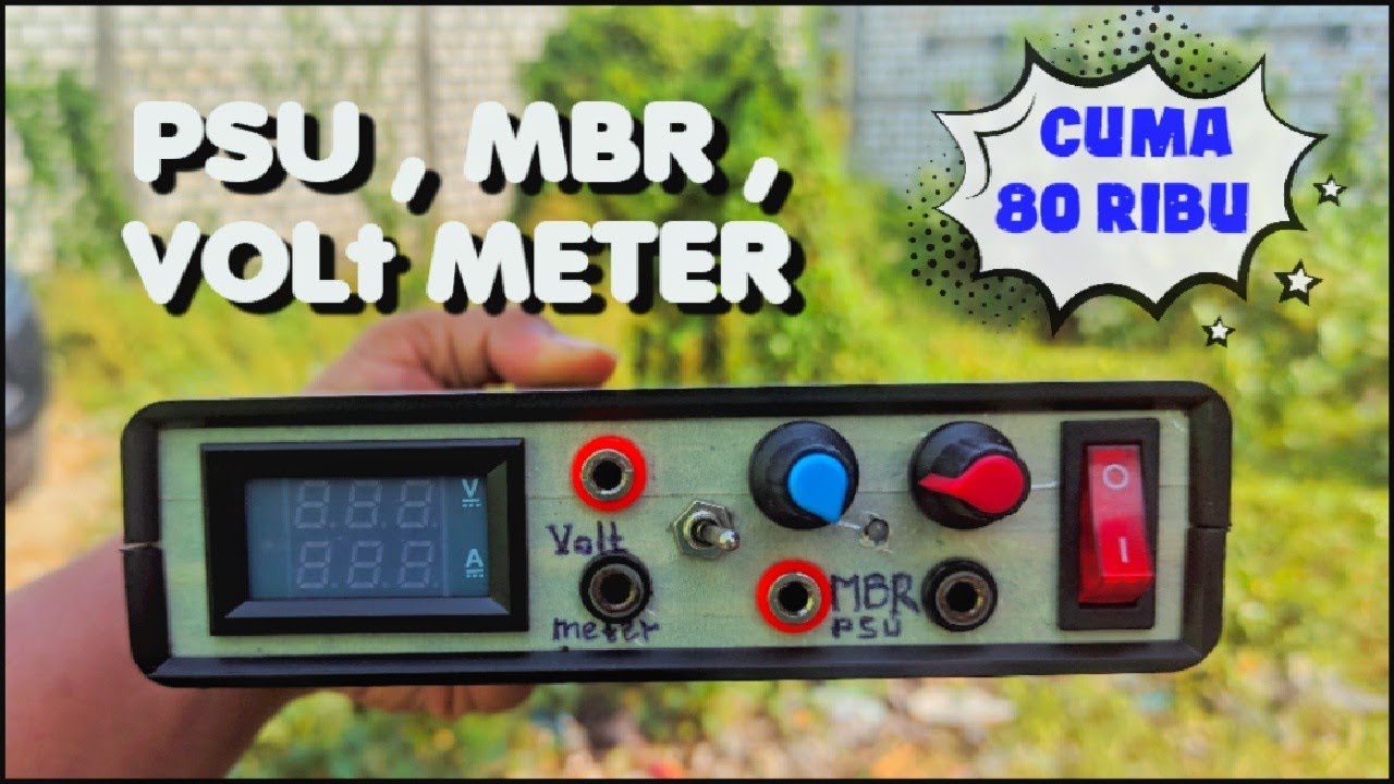 MURAH !!! Membuat MBR , POWER SUPLAY dan VOLT METER sendiri hanya modal 80K + Video Perakitan